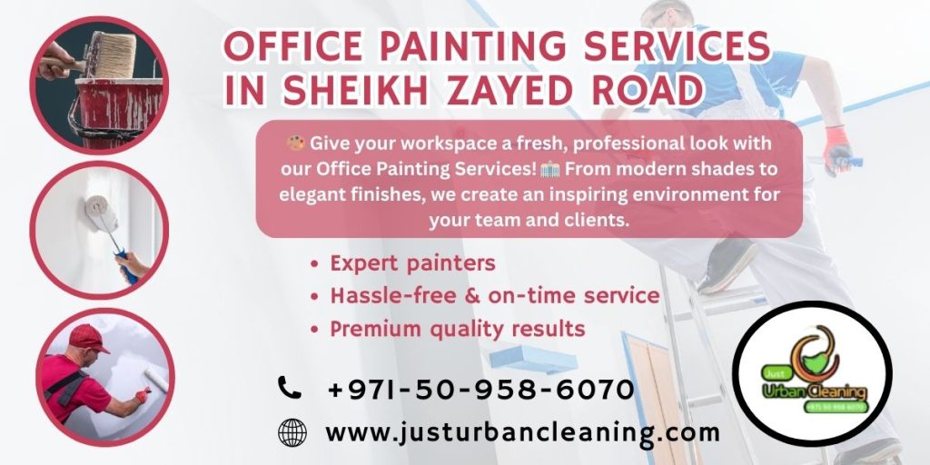Office Painting Services in Sheikh Zayed Road | 050 958 6070 Office Painting Services in Sheikh Zayed Road