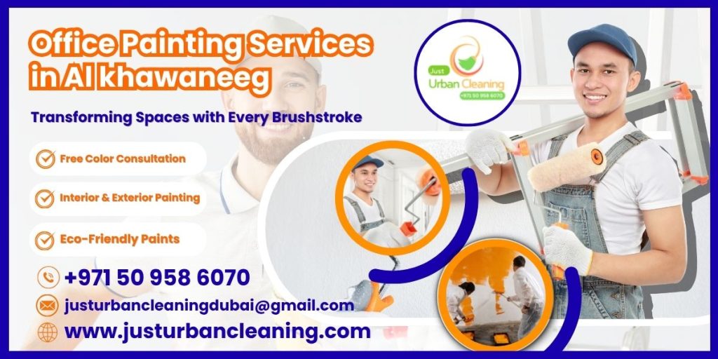 Office Painting Services in Al khawaneeg
